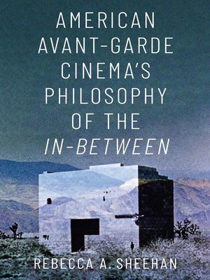 cover image of American Avant-Garde Cinema's Philosophy of the In-Between